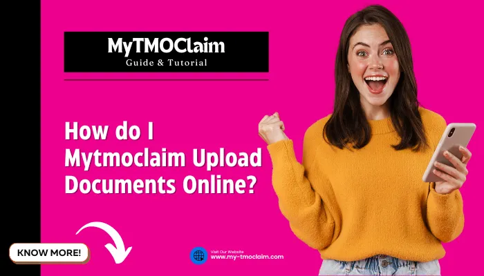 How do I Mytmoclaim Upload Documents Online?