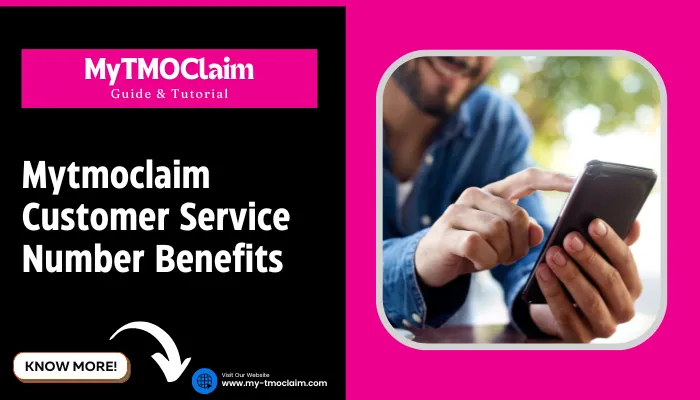 Mytmoclaim Customer Service Number Benefits