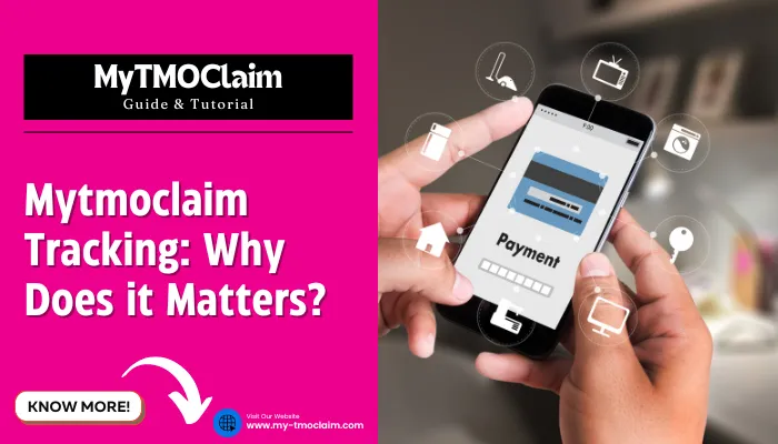 Mytmoclaim Tracking: Why it Matters?