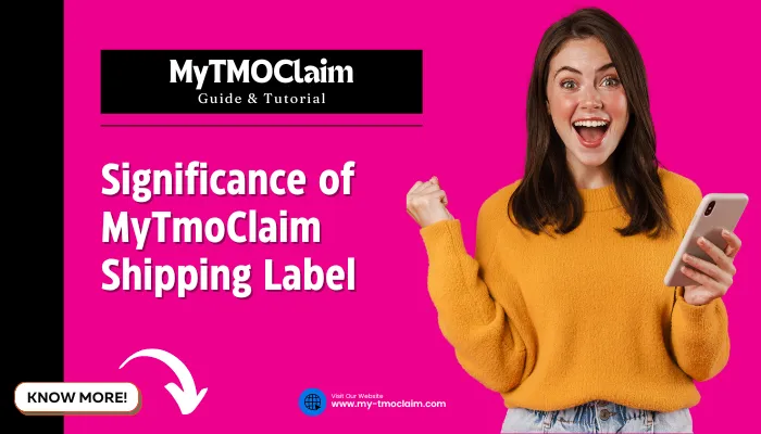 Significance of MyTmoClaim Shipping Label