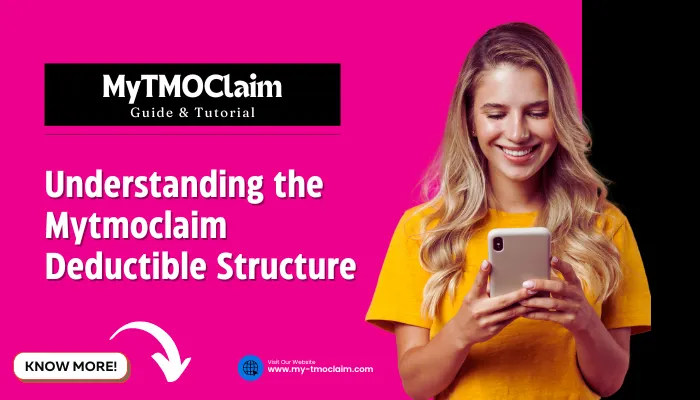 Understanding the Mytmoclaim Deductible Structure